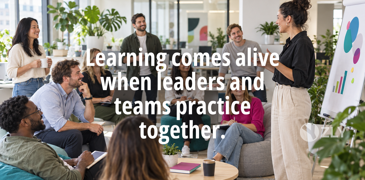 Image of leader teaching a team with text overlay - learning comes alive when leaders and teams practice together