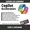 Promotional graphic for a digital workshop titled 'Copilot Accelerators' under the 'Leader-Led Learning' program. The design features a white background with dark gray header and footer bands, black text, and a colorful, sketch-style illustration of a looped smartwatch.