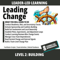 Leading Change: Level 2 - Building